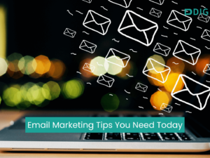 Email Marketing Tips You Need Today